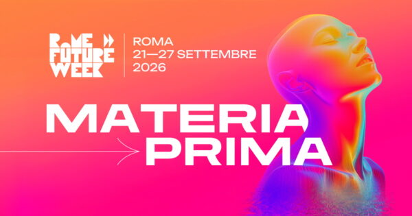 rome future week 2026 Materia Prima